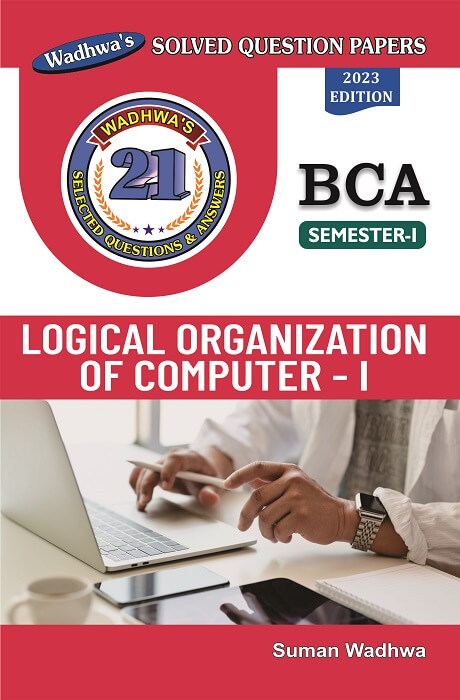 Logical Organization of Computer - I By Suman Wadhwa