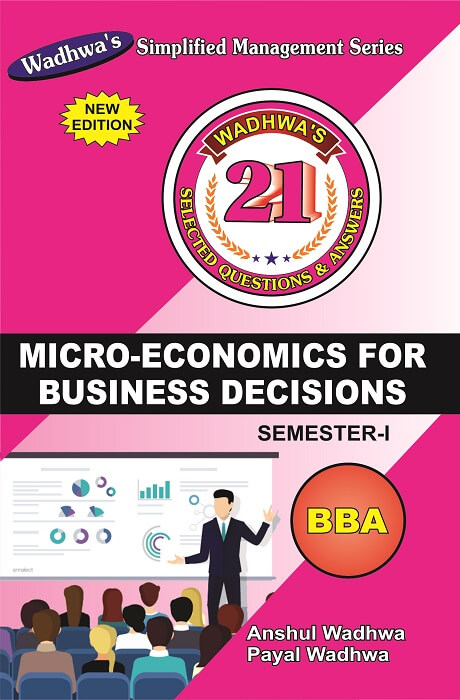 Micro-economics for Business Decisions By Anshul Wadhwa, Payal Wadhwa